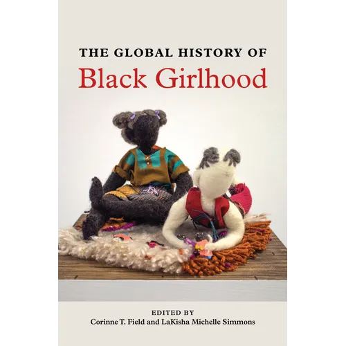 The Global History of Black Girlhood