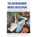 The Law Enforcement Medical Encyclopedia: Navigating medical challenges in a dangerous world