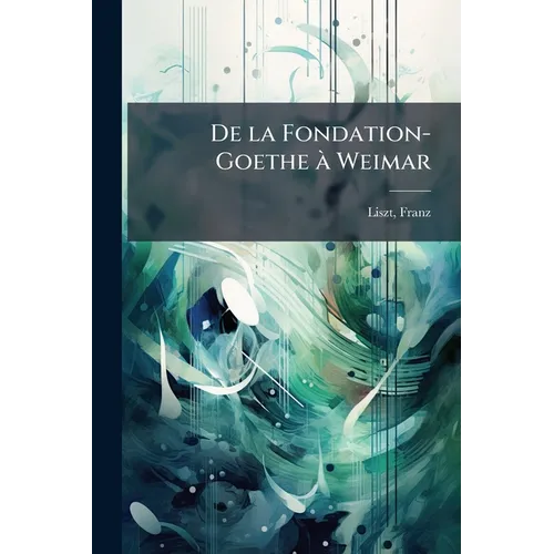 De la Fondation-Goethe Ã Weimar