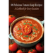 98 Delicious Tomato Soup Recipes: A Cookbook for Every Occasion