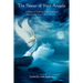 The Power of Your Angels: 28 Days to Finding Your Path and Realizing Your Life's Dreams