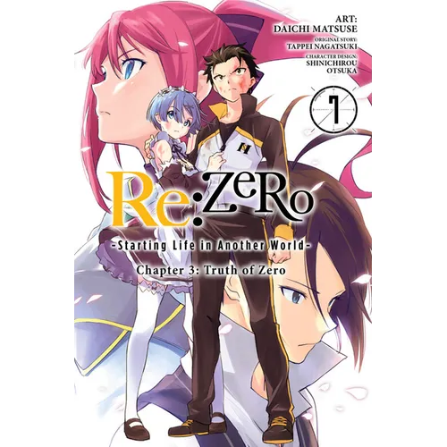 RE: Zero -Starting Life in Another World-, Chapter 3: Truth of Zero, Vol. 7 (Manga)