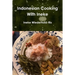 Indonesian Cooking With Ineke