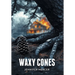 Waxy Cones