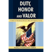 Duty, Honor and Valor