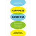 Happiness and Goodness: Philosophical Reflections on Living Well