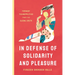 In Defense of Solidarity and Pleasure: Feminist Technopolitics from the Global South