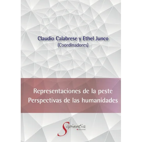 Representaciones de la peste. Perspectivas de las Humanidades