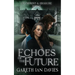 Echoes of the Future