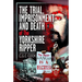 The Trial, Imprisonment and Death of the Yorkshire Ripper