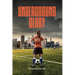 Underground Glory