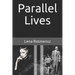 Parallel Lives: The Remarkable Story of a Young Jewish Family Separated by World War II