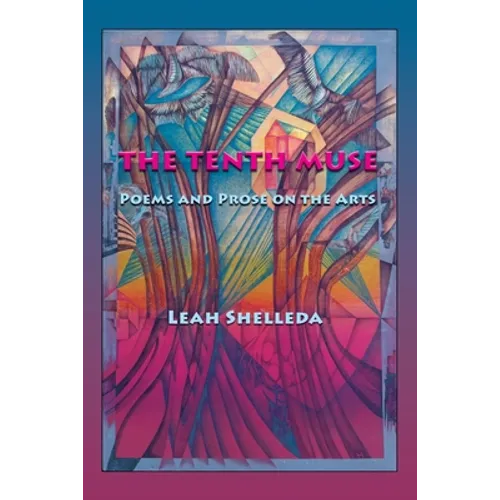 The Tenth Muse: Poems and Prose on the Arts