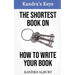The Shortest Book on How to Write Your Book