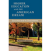 Higher Education and the American Dream: Success and Its Discontents