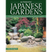 Authentic Japanese Gardens: Creating Japanese Design and Detail in the Western Garden