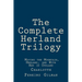 The Complete Herland Trilogy: Moving the Mountain, Herland, and With Her in Ourland