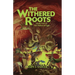 The Withered Roots