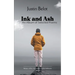 Ink and Ash An Album of Selected Poems