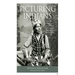 Picturing Indians: Photographic Encounters and Tourist Fantasies in H. H. Bennett's Wisconsin Dells