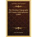 The Christian Topography Of Cosmas Indicopleustes (1909)
