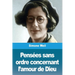 Pensées sans ordre concernant l'amour de Dieu