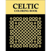 Celtic coloring book: 52 Gorgeous Celtic pages for kids and adults