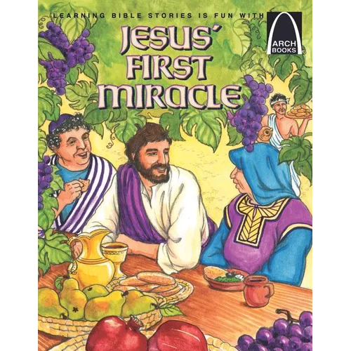 Jesus' First Miracle - Arch Books