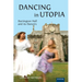 Dancing in Utopia: Dartington Hall and its Dancers