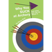 Why You Suck at Archery
