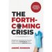 The Forthcoming Crisis: Mitigating and Manging the Powerful Impact of the INTANGIBLES when implementing the COVID-19 System