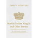 Martin Luther King Jr. and Other Poems: The Calm Strength of Humanity