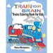 Train Your Brain: Amazing Trains Coloring Book For Kids Ages 4-8, Toddlers And Preschoolers With 50 Cute Illustrations of Trains; Colori