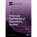 Molecular Mechanism of Alzheimer's Disease
