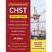 CHST Study Guide: CHST Exam Prep and Practice Test Questions for the Construction Health and Safety Technician Exam [4th Edition]