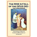 The Rise and Fall of the Opus Dei: ThecFinal Compendium