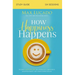 The How Happiness Happens Bible Study Guide: Finding Lasting Joy in a World of Comparison, Disappointment, and Unmet Expectations