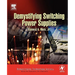 Demystifying Switching Power Supplies