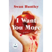 I Want You More