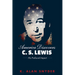 America Discovers C. S. Lewis: His Profound Impact