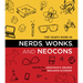 The Year's Work in Nerds, Wonks, and Neocons