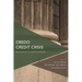 Credo Credit Crisis: Speculations on Faith and Money