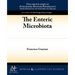 The Enteric Microbiota