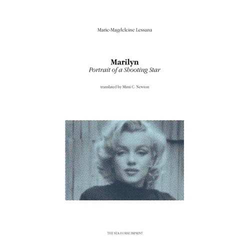 Marilyn: Portrait of a Shooting Star