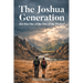 The Joshua Generation: Are You One of the Two of the Twelve?