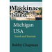 Mackinac Island, Michigan USA: Travel and Tourism