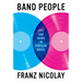 Band People: Life and Work in Popular Music