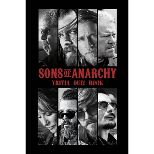 Sons of Anarchy: Trivia Quiz Book