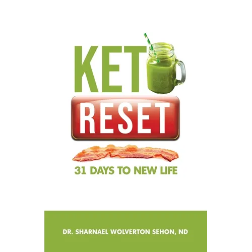 Keto Reset: 31 Days to New Life