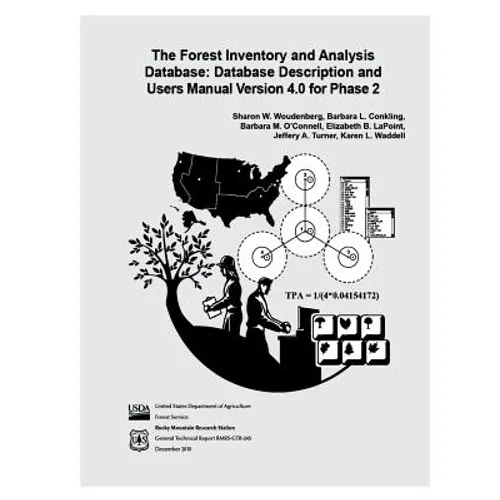 The Forest Inventory and Analysis Database: Database Description and Users Manual Version 4.0 for Phase 2